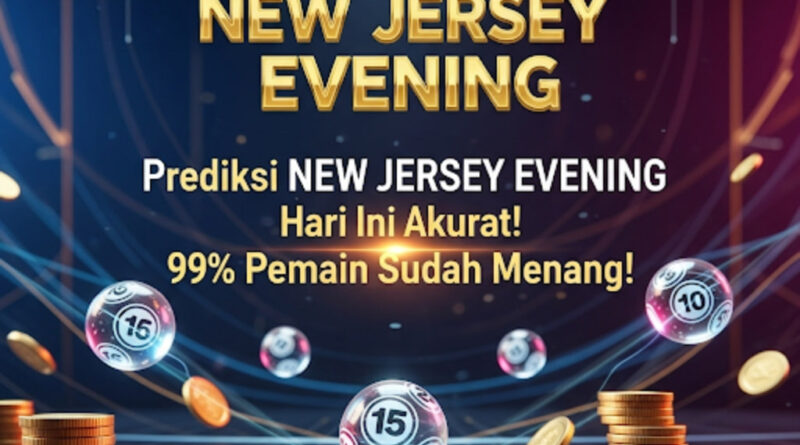 Jackpot Togel NewJersey Evening: Peluang Emas di Setiap Malam
